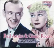 Fred  Astaire & Ginger Rogers - Together