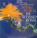 LP - Raymond, Benatzky - Große Operettenquerschnitte - Maske in Blau / Im Weissen Rössl