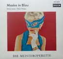 7inch Vinyl Single - Fred Raymond / Günther Schwenn - Emmy Loose / Heinz Hoppe - Maske In Blau