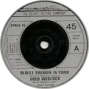 Fred Wedlock - Oldest Swinger In Town