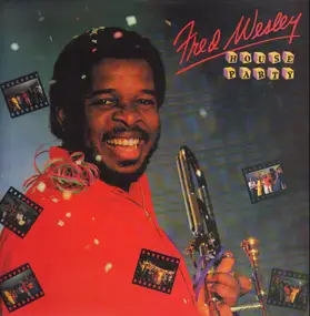 Fred Wesley - House Party