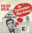 7inch Vinyl Single - Fredy Brock - Der Supernachbar - Klopf Dreimal