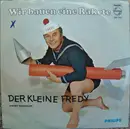 7inch Vinyl Single - Fredy Heindler - Wir Bauen Eine Rakete
