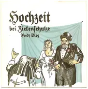 Fredy Sieg - Hochzeit Bei Zickenschulze / Sportpalastwalzer