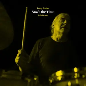 Fredy Studer - Now's The..