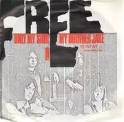 7inch Vinyl Single - Free - My Brother Jake / Only My Soul