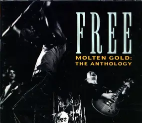 Free - Molten Gold: The Anthology