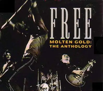 Free - Molten Gold: The Anthology