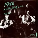 7inch Vinyl Single - Free - A Little Bit Of Love