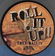 Free Ballin' - Roll It Up!!