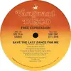 12inch Vinyl Single - Free Expression - Save The Last Dance For Me / Chill-Out!