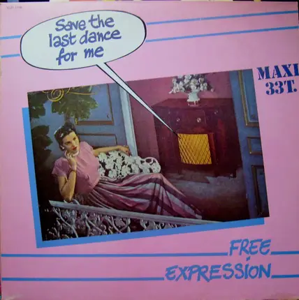 Free Expression - Save The Last Dance For Me
