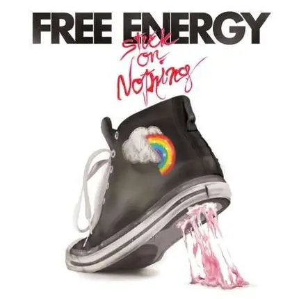 Free Energy - Stucks On Nothing