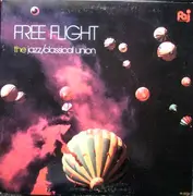 LP - Free Flight - The Jazz/Classical Union