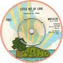 7inch Vinyl Single - Free - Little Bit Of Love / Sail On - Push-out centre