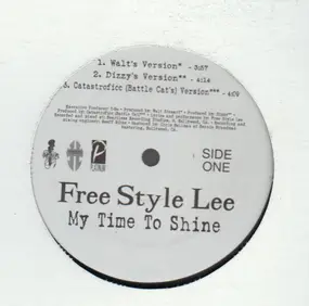 Free Style Lee - My Time To Shine