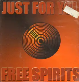 The Free Spirits - Just For You
