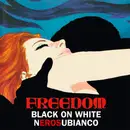 LP - Freedom - Black On White - Nerosubianco - 180g, White Vinyl
