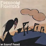 Freedom Fighters - My Scientist Friends