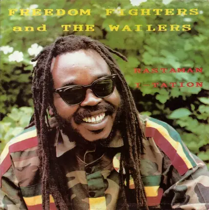 Freedom Fighters And The Wailers Band - Rastaman I-tation