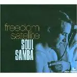 Freedom Satellite - Soul Samba