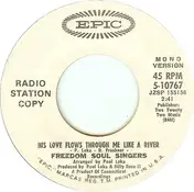 Freedom Soul Singers - His Love Flows Through Me Like A River