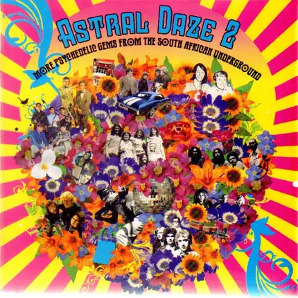 Freedom's Children / McCully Workshop / Tidal Wave a.o. - Astral Daze 2 - More Psychedelic Gems From The South African Underground