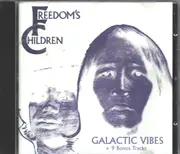CD - Freedom's Children - Galactic Vibes