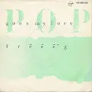 7inch Vinyl Single - Freeez - Pop Goes My Love
