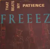 Freeez - That Beats My Patience