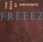 12inch Vinyl Single - Freeez - That Beats My Patience