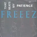 7inch Vinyl Single - Freeez - That Beats My Patience