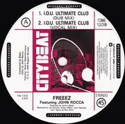 12inch Vinyl Single - Freeez Featuring John Rocca - I.O.U. (The Ultimate Mixes '87)