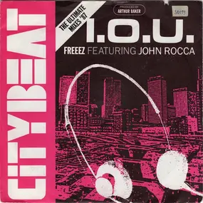 Freeez Featuring John Rocca - I.O.U. The Ultimate Mixes '87