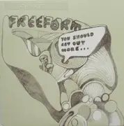 7inch Vinyl Single - Freeform - You Should Get Out More...