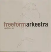 Freeform Arkestra - Freeform EP