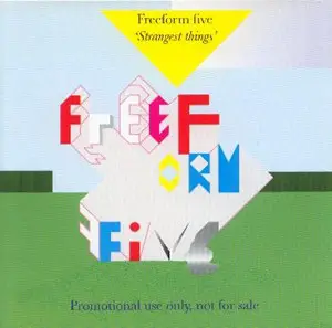 Freeform Five - Strangest Things Parts 1 & 2