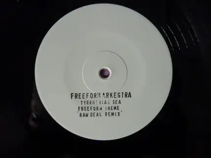 Freeform Arkestra - Thyrrenean Sea / Freeform Theme (Raw Deal Remix)