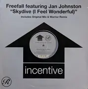 12inch Vinyl Single - Freefall Featuring Jan Johnston - Skydive (I Feel Wonderful)