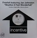 12inch Vinyl Single - Freefall Featuring Jan Johnston - Skydive (I Feel Wonderful)
