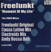 12inch Vinyl Single - Freefunkt - Moment Of My Life (The 2005 Mixes)