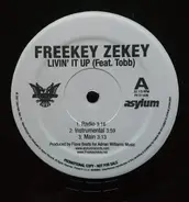 Freekey Zekey - Livin' It Up