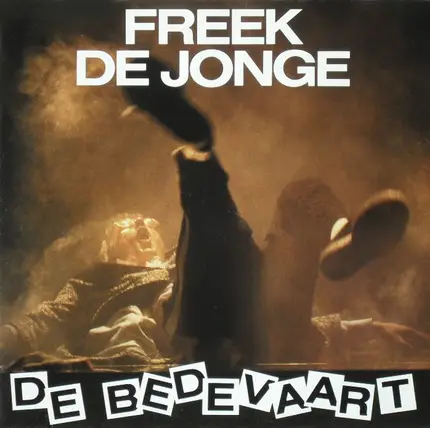 Freek de Jonge - De Bedevaart