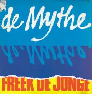 Freek de Jonge - De Mythe