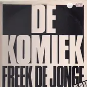 Double LP - Freek de Jonge m.m.v. The Comedians - De Komiek