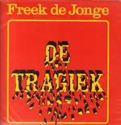 Freek De Jonge - De Tragiek