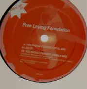 Free Loving Foundation - You Should Forgive