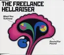 7inch Vinyl Single - Freelance Hellraiser - Want You To Know / Pound For Pound