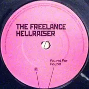 7inch Vinyl Single - Freelance Hellraiser - Want You To Know / Pound For Pound