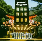 Freeland - Now and Them